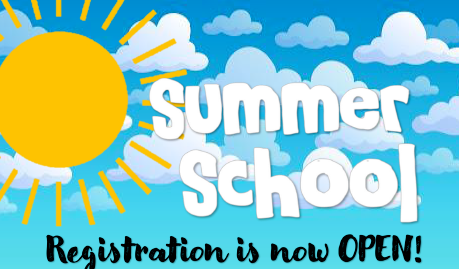 Summer School Registration is now Open