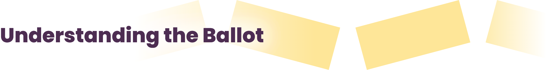 Understanding the Ballot Subheader